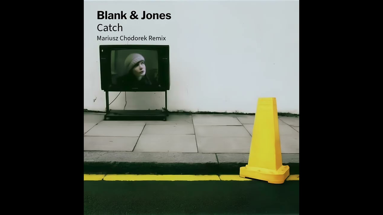 Blank & Jones - Catch (Mariusz Chodorek Remix)