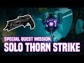 Soloing The Thorn Final Strike - The Chasm Of Screams | Destiny 2