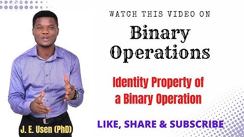 What is a Binary Operation? | Part 5 | Identify Property of a Binary Operation.
