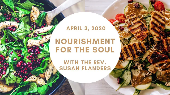 Nourishment for the Soul with the Rev. Susan Fland...