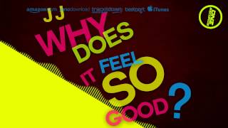 Dnzf059 Jj - Why Does It Feel Good Official Video Dnz Records
