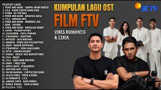 KUMPULAN LAGU FTV SCTV PALING POPULER, HITS ROMANTIS & CERIA   SOUNDTRACK FILM FTV NOSTALGIA DI TAHU