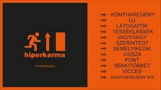 Hiperkarma - Konyharegény (full album - 2014)