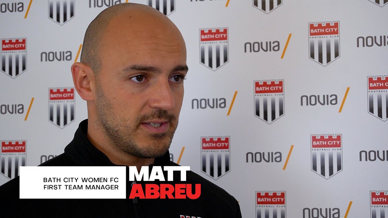 REACTION | Manager Matt Abreu following Bath City Women v Bishops Lydeard Ladies Reserves 5/2/23 ...
