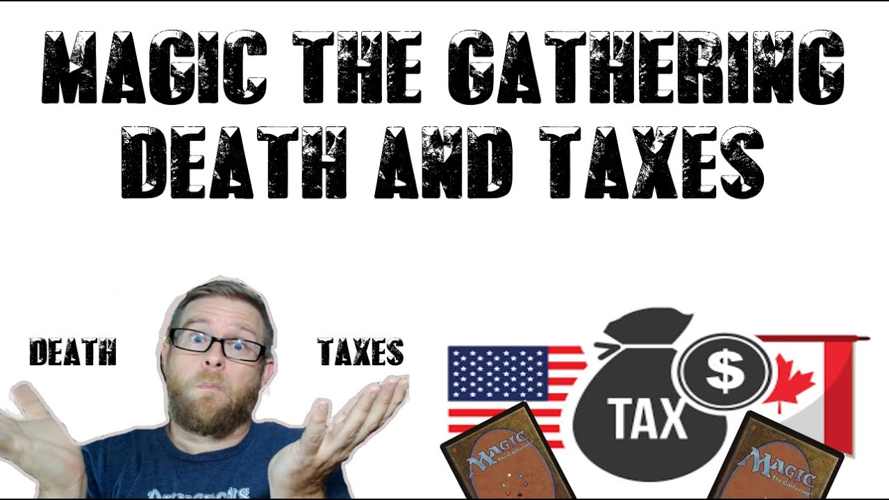 Magic The Gathering Death And Taxes YouTube