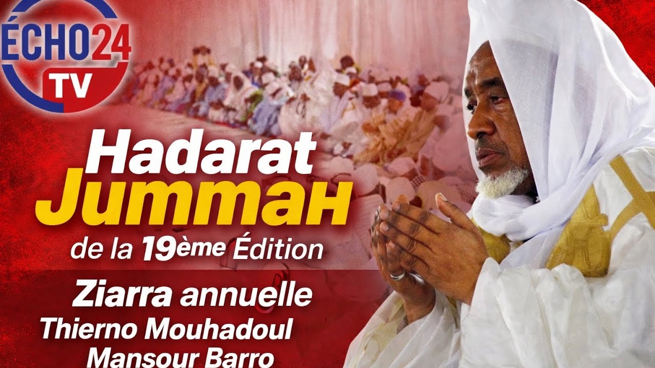 HadaratJümmaHde la 19ème ÉditionZiarra annuelleThierno MouhadoulMansour Barro(rbt)