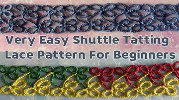 105: Very Easy Shuttle Tatting Lace || Easy Pattern For Beginners
