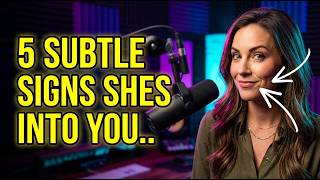 5 Subtle Signs She’s Into You