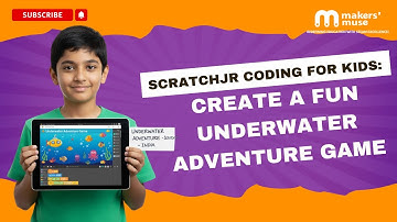 ScratchJr Coding for Kids: Create a Fun Underwater Adventure Game | @makersmuse_stemeducation
