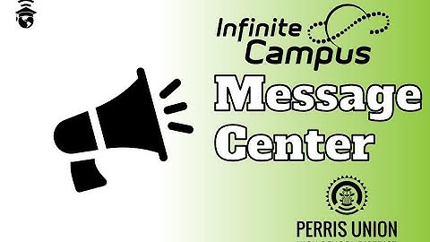 Infinite Campus Messages - Communicating with Students and Families