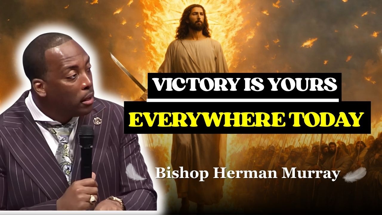 Can You Truly Walk in Victory Everywhere? | Bishop Herman Murray
