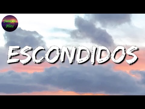 🎶 La Adictiva – Escondidos || Eslabon Armado, Bad Bunny (Letra\Lyric)