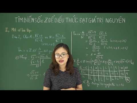 Video Luyện tập toán lớp 9 vào 10 - Tìm biến số thuộc Z để... - youtube