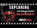 Exploring: Cinematography of Halloween 2 (1981)🔪
