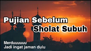 Pujian Sebelum Sholat Subuh | Laa ilaha illa anta Lirik dan Arti