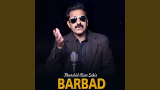 BARBAD - Khurshid Alam Sabir