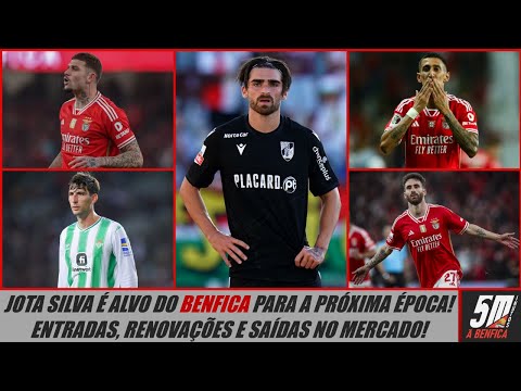 Benfica pondera avançar por Jota Silva! ● As entradas, as renovações e as saídas no mercado!