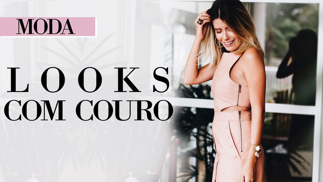 Looks do Dia a Dia com COURO!