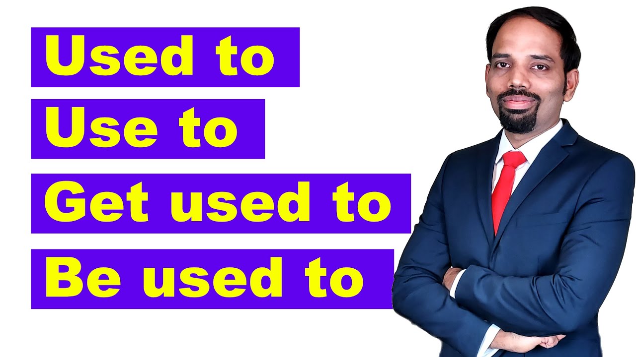 Used to | Use to | Be used to | Get used to in Tamil | Spoken English in Tamil
