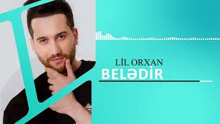 Lil Orxan - Beledir Official Lyric Video