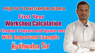 Workshop Calculation Chapter Square and Square root first year pkjd Pvt ITI Hetimpur Deoria