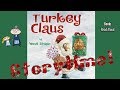 TURKEY CLAUS Read Aloud ~ Christmas Stories ~ Bedtime Stories ~ Christmas Books for Kids