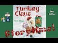 TURKEY CLAUS Read Aloud ~ Christmas Stories ~  Bedtime Stories ~ Christmas Books for Kids