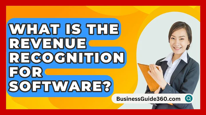 What Is The Revenue Recognition For Software? - BusinessGuide360.com