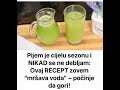 Pijem Je Cijelu Sezonu I NIKAD Se Ne Debljam Ovaj RECEPT Zove Mršava Voda Počinje Da Gori Pijem Je Cijelu Sezonu I NIKAD Se Ne Debljam Ovaj RECEPT Zove Mršava Voda Počinje Da Gori
