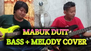 MABUK DUIT cover bass dan melody live in HOUSE|| DEMAK