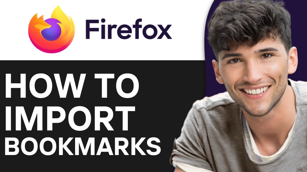 How to Import Bookmarks into Mozilla Firefox (2024)