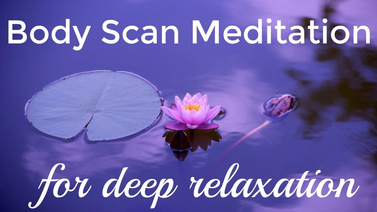 Guided Body Scan Meditation For Sleep And Anxiety Deep Relaxation