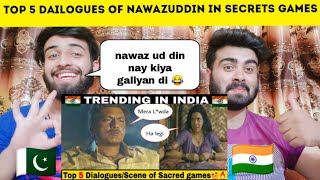 Top 5 Ganesh Gaitonde Moments Nawazuddin Siddiqui |Sacred Games| Funny Reaction By|Pakistani Bros|