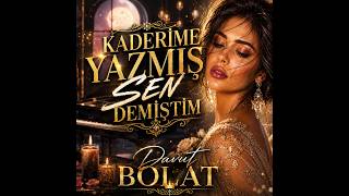 Kaderi̇me Yazmiş Sen Demi̇şti̇m