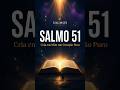 SENHOR, TEM MISERICÓRDIA DE MIM #deus #musica #salmos51