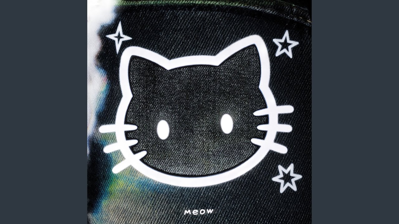 Watch MEOW SLOWED on YouTube Watch MEOW SLOWED on YouTube