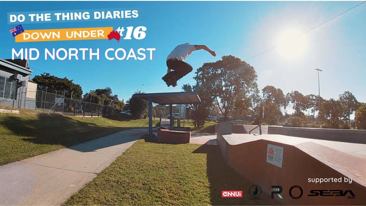 DO THE THING DIARIES #16 mid north coast