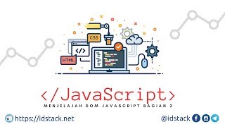 Tutorial DOM JavaScript - 03 Menjelajah DOM JavaScript Bagian 2