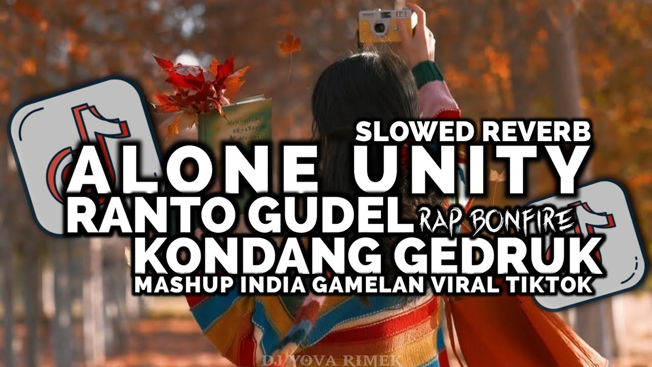 DJ ALONE X UNITY X RANTO GUDEL SLOWED REVERB STYLE KONDANG GEDRUK GAMELAN YOVA FVNKY VIRAL TIKTOK