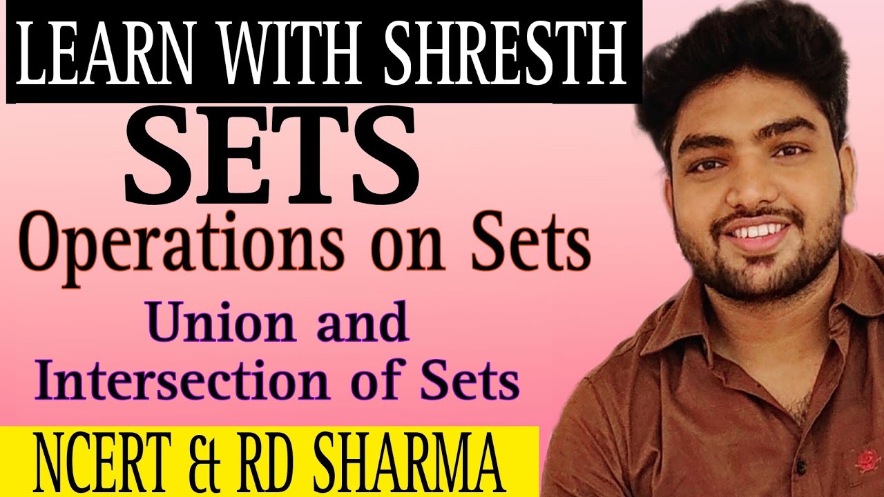 SETS | Part~5 | Class 11 and 12 | Operations on Sets | - YouTube