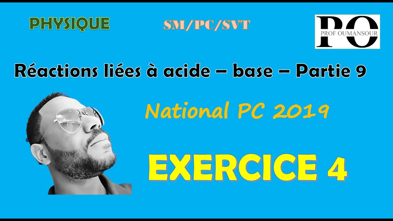 Réaction acide - base - Exercice 4 National PC 2019