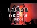 IAMSU! - Eyes On Me Episode
