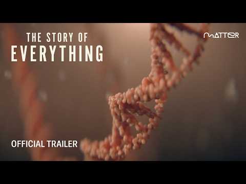 The Story of Everything | Official Trailer | Matter Collective