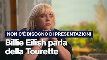 BILLIE EILISH parla della sua Tourette | Non c’è bisogno di presentazioni | Netflix Italia