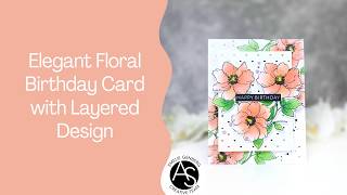 Elegant Floral Birthday Card with Layered Design