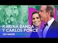 El cuento de hadas de Karina Banda y Carlos Ponce