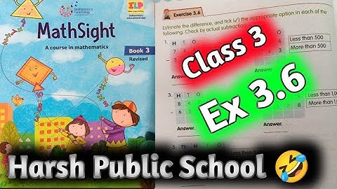 Class 3 Maths|Mathsight Class 3| Maths Class 3|Chapter 3 Addition| Ex 3.6 |HPS Gurugram| Mathsight