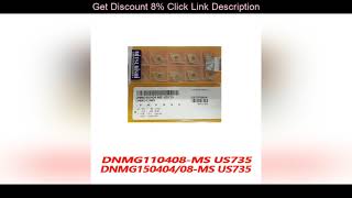 Best 100% Original DNMG DNMG110408-MS US735 DNMG150404-MS DNMG150408 10pcs CNC lathe Insertion Carb