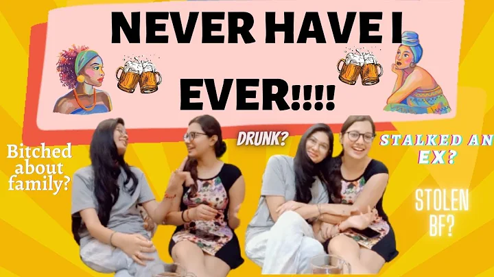 NEVER HAVE I EVER CHALLENGE WITH SISTER !!!!!!!!!!!!!!!! SPILLING SECRETS!!!!! #neverhaveiever