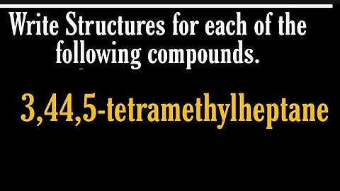 Structural formula of 3,4,4,5-tetramethylheptane